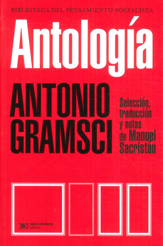 Antologia-  Gramsci Antonio- Libro- Siglo X X I