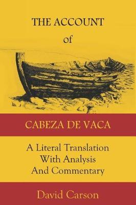 Libro The Account Of Cabeza De Vaca : A Literal Translati...