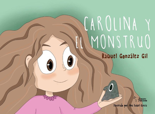 Libro Carolina Y El Monstruo - Gonzalez Gil, Raquel