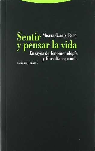 Sentir Y Pensar La Vida - Miguel García-baró