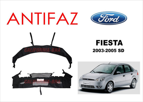 Antifaz Protector Estandar Ford Fiesta Sedan 2003 2004 2005