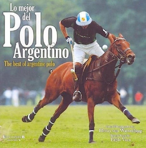 Lo Mejor Del Polo Argentino Lote X 30 Ejs