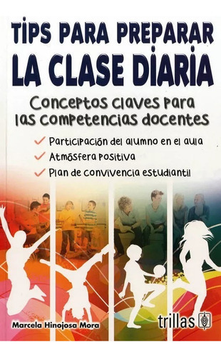 Tips Para Preparar La Clase Diaria, Hinojosa Mora, Marcela 