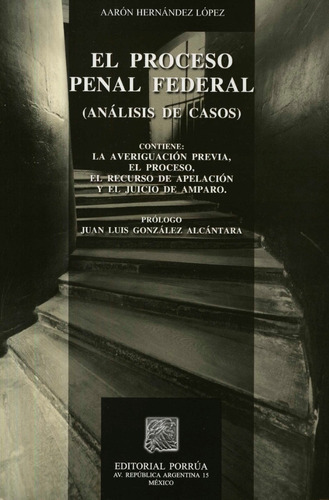 Proceso Penal Federal, El, De Hernández López, Aarón. Editorial Porrúa México, Tapa Blanda En Español, 2008