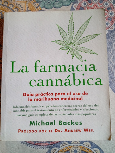 La Farmacia Cannabica Guia Practica Para El Uso 