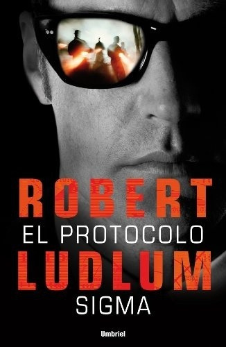 El Protocolo Sigma - Ludlum Robert (libro