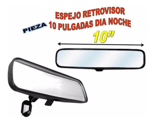 Espejo Retrovisor Interno Universal Dia / Noche 10 PuLG