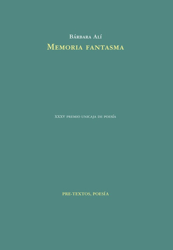 Memoria Fantasma, De Alí, Bárbara. Editorial Pre-textos, Tapa Blanda En Español, 2021