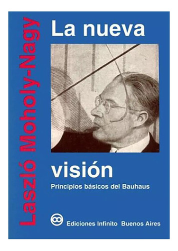 La Nueva Vision Principios Basicos Del Bauhaus - #d