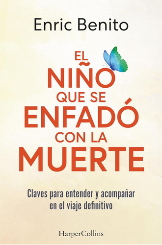 Libro: El Niño Que Se Enfadó Con La Muerte - Tapa Blanda