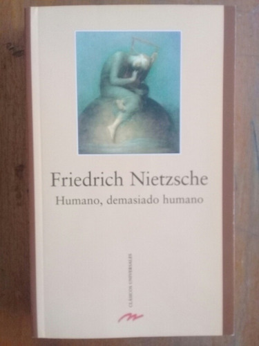 Humano Demasiado Humano Friedrich Nietzsche Mestas