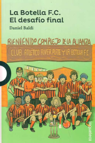 Botella F. C., La. El Desafio Final - Baldi, Daniel