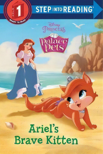 Ariel's Brave Kitten (disney Princess: Palace Pets), De Rh Disney. Editorial Random House Disney, Tapa Blanda En Inglés