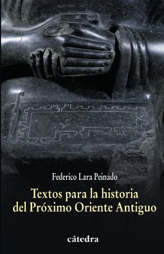 Libro Textos Para La Historia Del Próximo Oriente Antigu De