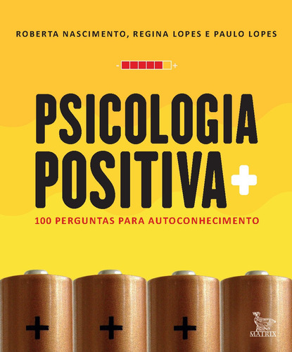 Psicologia positiva: 100 perguntas para autoconhecimento, de Lopes, Regina. Editora Urbana Ltda em português, 2017