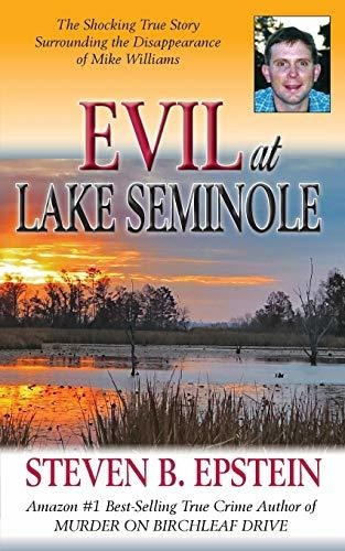 Book : Evil At Lake Seminole The Shocking True Story...