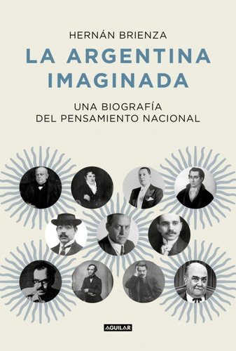 La Argentina Imaginada - Brienza, Hernan