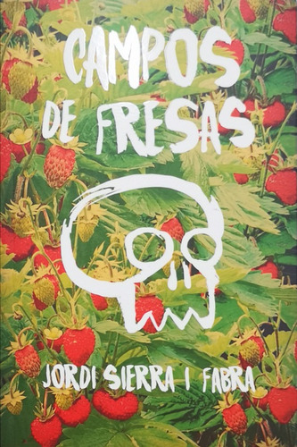Campos De Fresas - Sierra I Fabra Jordi