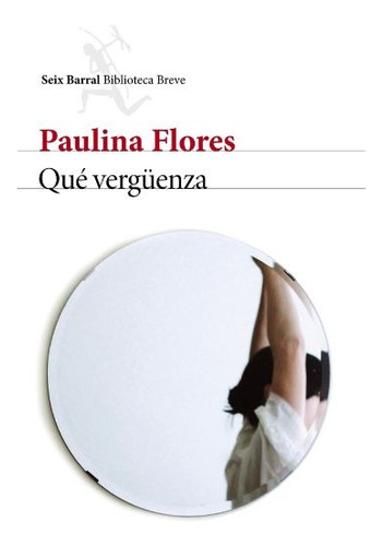  Libro Qué Vergüenza - Paulina Flores