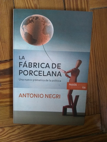 Negri Antonio La Fábrica De Porcelana Nueva Gramática Politi