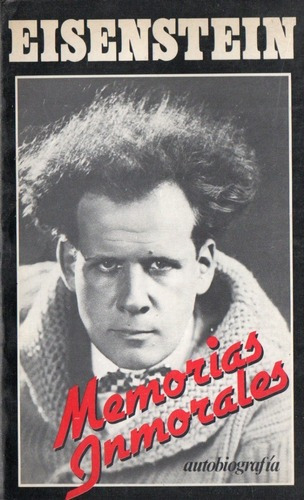 Eisenstein - Memorias Inmorales Autobiografia&-.