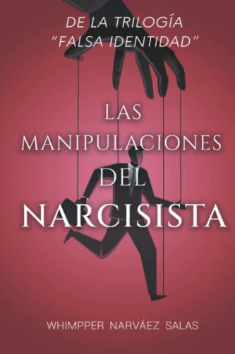 Libro : Falsa Identidad Las Manipulaciones Del Narcisista  