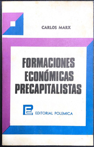 Formaciones Economicas Precapitalistas - Marx, Karl