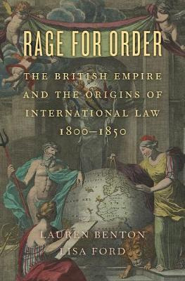 Rage For Order : The British Empire And The Origins Of In...