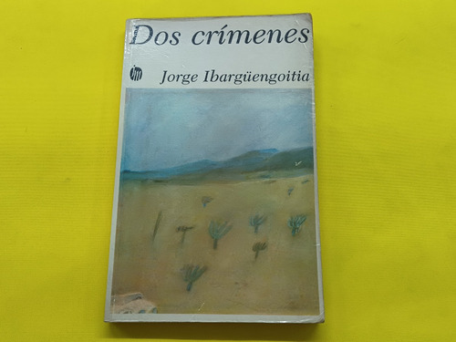 Libro Dos Crimenes Jorge Ibarguengoitia