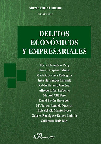 Delitos Econãâ³micos Y Empresariales, De Liñán Lafuente, Alfredo. Editorial Dykinson, S.l., Tapa Blanda En Español
