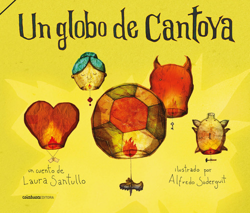 Libro Un Globo De Cantoya De Laura Santullo En Librería Mont