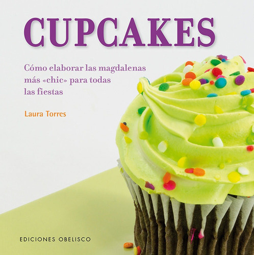 Cupcakes, De Laura Torres. Editorial Obelisco, Tapa Blanda, Edición 1 En Español