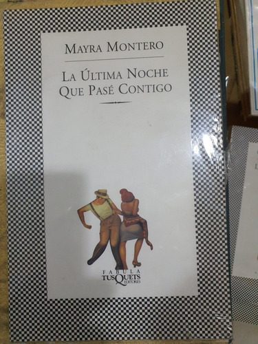 Libro:la Ultima Noche Que Pase' Contigo-mayra Montero