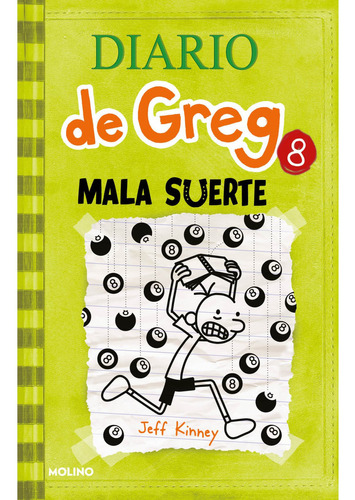 Diario de Greg 8. Mala Suerte, de Jeff Kinney., vol. 8. Editorial Molino, tapa blanda en español, 2021