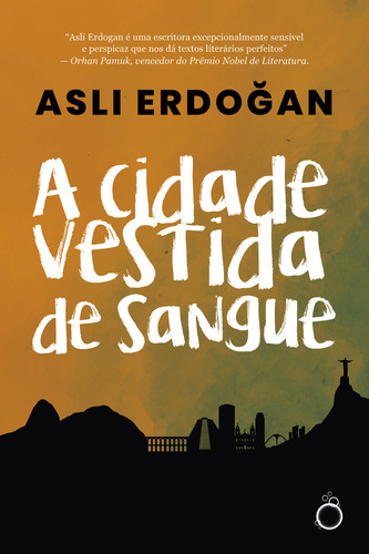 A Cidade Vestida De Sangue, De Asli Erdogan. Editora Rua Do Sabão, Capa Mole Em Português