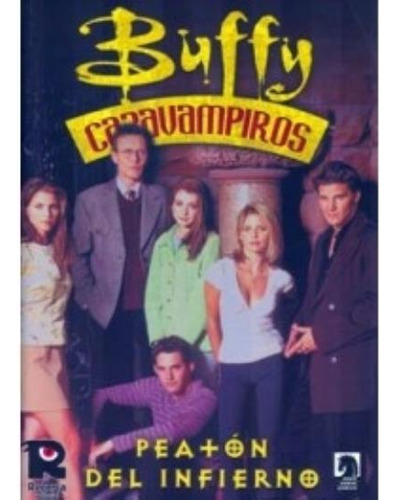 Buffy Cazavampiros. Peaton Del Infierno, De Golden, Christopher. Editorial Recerca, Tapa Tapa Blanda En Español