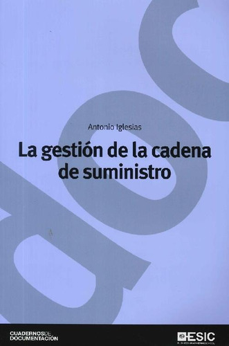 Libro La Gestión De La Cadena De Suministro De Antonio Igles