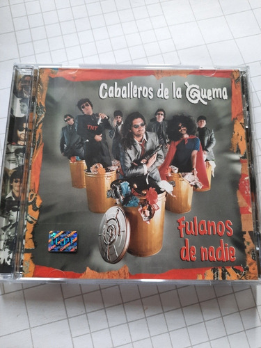 Caballeros De La Quema - Fulanos De Nadie. Cd