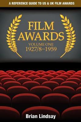 Libro Film Awards : A Reference Guide To Us & Uk Film Awa...