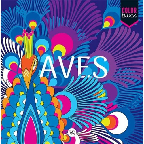 Aves - Color Block - V&r - Libro Para Colorear