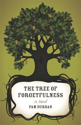 Libro The Tree Of Forgetfulness - Durban, Pam