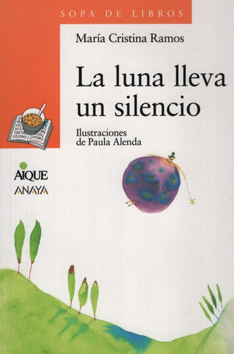 La Luna Lleva Un Silencio - Serie Naranja (+8 Años)