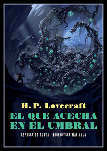 El Que Acecha En El Umbral - Lovecraft, H. P.