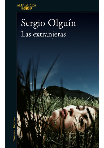 Las Extranjeras - Sergio Olguin