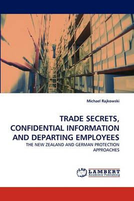 Libro Trade Secrets, Confidential Information And Departi...