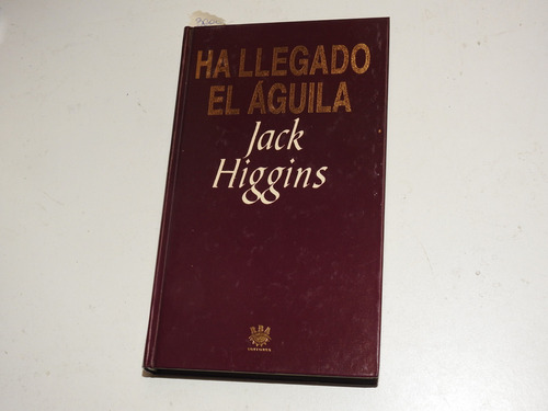 Ha Llegado El Aguila - Jack Higgins - L681