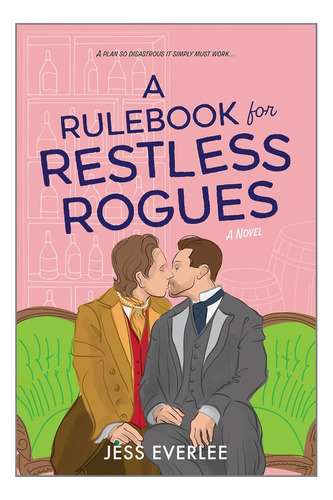 Libro: Un Reglamento Para Pícaros Inquietos: Un Romance Vict