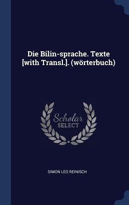 Libro Die Bilin-sprache. Texte [with Transl.]. (wã¶rterbu...