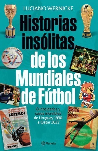 Historias Insolitas Mundiales Futbol - Wernicke Libro Planet