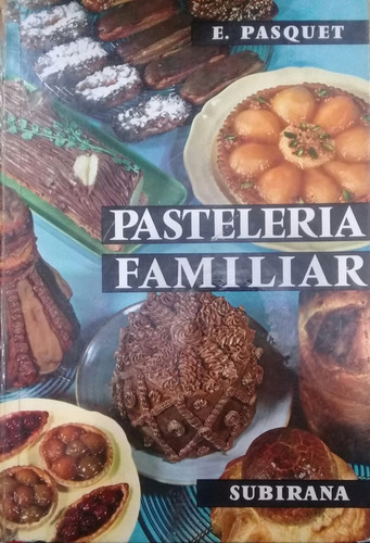 Ernest  Pasquet / Pastelería Familiar / Cocina